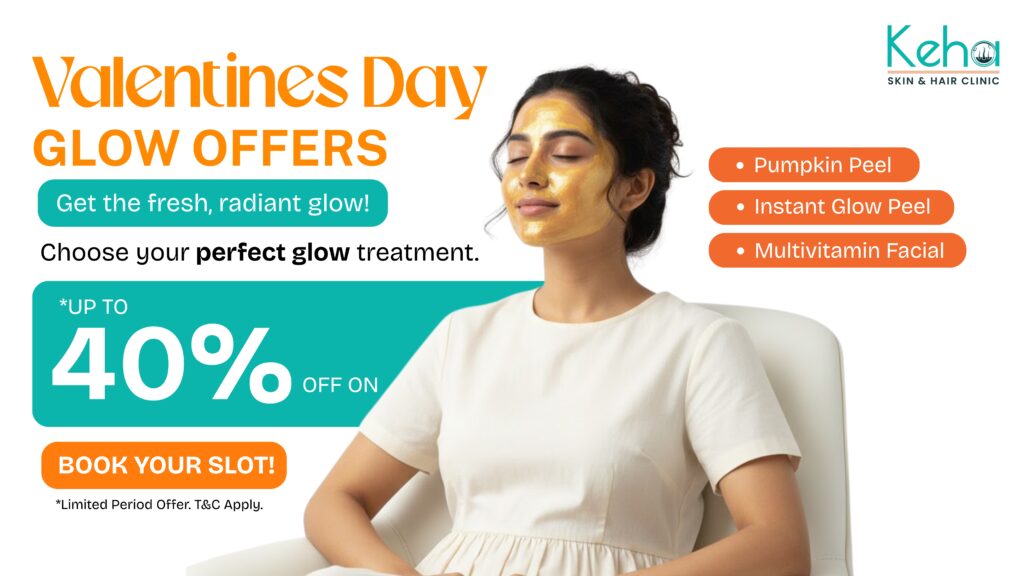 Valentine’s Day Glow Offer: Up to 40% Off on Skin Treatments | Keha Skin & Hair 3 valentines day glow offer